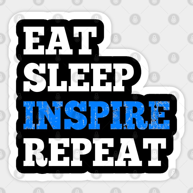 Eat Sleep Inspire Repeat - Hoodie for RPG Roleplaying Gamers Sticker by HopeandHobby